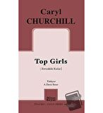 Top Girls (Zirvedeki Kızlar)