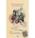 Hevesle Beraberlik Arasında Bir Şey
