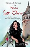 Mevzu Sen Olunca