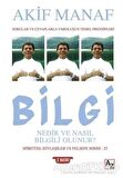 Bilgi Nedir ve Nasıl Bilgili Olunur?