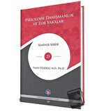 Psikolojik Danışmanlık Ve Zor Vakalar