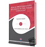 Kişilik Örgütlenmeleri: Ben Kimim De Size Terapi Vereceğim?