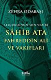 Selçuklunun Son Veziri Sahib Ata Fahreddin Ali ve Vakıfları