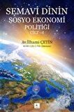 Semavi Dinin Sosyo Ekonomi Politiği Cilt 1