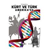 Kürt ve Türk Amerika’da