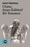 Utanç: Sosyo-Kültürel Bir Fenomen