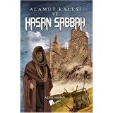 Alamut Kalesi ve Hasan Sabbah