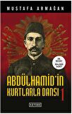 Abdülhamid'in Kurtlarla Dansı - 1