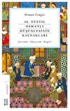 16. Yüzyıl Osmanlı Düşüncesinin Kaynakları