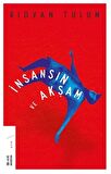 İnsansın Ve Akşam
