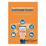 Dijital Dönüşümde Herkes İçin Elektronik Ticaret