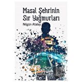 Masal Şehrinin Sır Yağmurları
