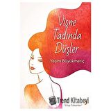 Vişne Tadında Düşler