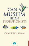 Can A Muslim Be An Evolutionist?