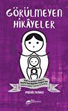 Görülmeyen Hikayeler