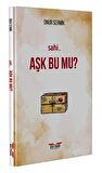 Sahi Aşk Bu Mu?