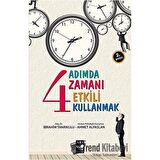 4 Adımda Zamanı Etkili Kullanmak