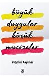 Büyük Duygular Küçük Mucizeler