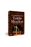 Islam Hukuku Açısından Tekfir Meselesi