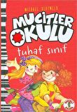Tuhaf Sınıf - Mucitler Okulu