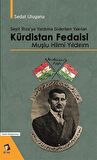 Seyit Rıza'ya Yardıma Giderken Yakılan Kürdistan Fedaisi Muşlu Hilmi Yıldırım