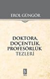 Doktora Doçentlik Profesörlük Tezleri