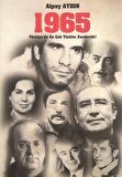 1965 - Türkiye'de En Çok Türkler Kandırıldı!