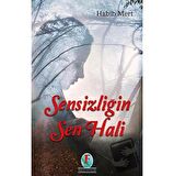 Sensizliğin Sen Hali