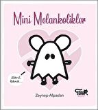 Mini Melankolikler