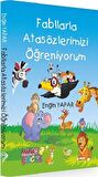 Fabllarla Atasözlerimizi Öğreniyorum