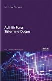 Adil Bir Para Sistemine Doğru