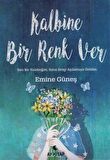 Kalbine Bir Renk Ver