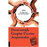 Dezavantajlı Gruplar Üzerine Araştırmalar