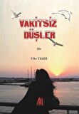 Vakitsiz Düşler