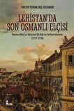 Lehistan’da Son Osmanlı Elçisi