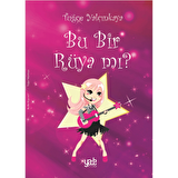 Bu Bir Rüya Mı?