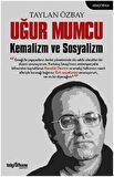 Uğur Mumcu: Kemalizm ve Sosyalizm
