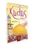 Yüzyıllık Hasret Kudüs 1917