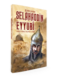 Kudüs Fatihi Selahaddin Eyyubi