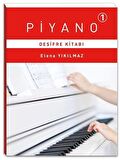Piyano 1 - Deşifre Kitabı