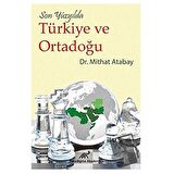 Son Yüzyılda Türkiye ve Ortadoğu