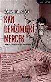 Kan Denizindeki Mercek