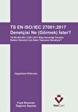 ISO/IEC 27001:2013 Denetçisi Ne Görmek İster?