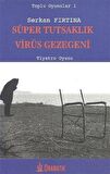 Süper Tutsaklık - Virüs Gezegeni