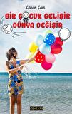 Bir Çocuk Gelişir Dünya Değişir