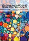 Mimar Sinan Cami Minberlerinde Beşgen Geometrik Desenler