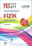 YKS TYT AYT Tümü Çözümlü Fizik Soru Kitabı