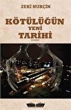 Kötülüğün Yeni Tarihi - Zeki Nurçin - Faab Kitap