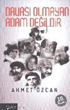 Davası Olmayan Adam Değildir