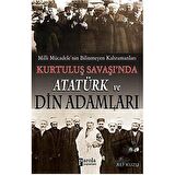 Kurtuluş Savaşında Atatürk ve Din Adamları